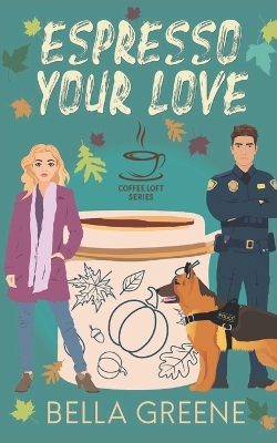 Book cover for Espresso Your Love (The Coffee Loft Series