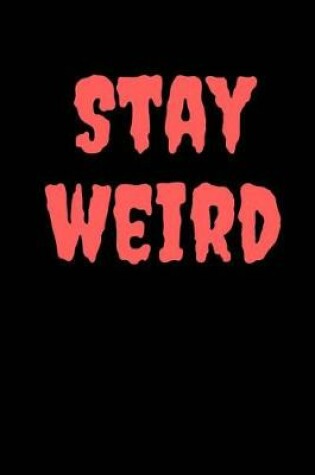 Cover of Stay Weird