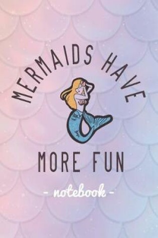 Cover of Mermaids Have More Fun