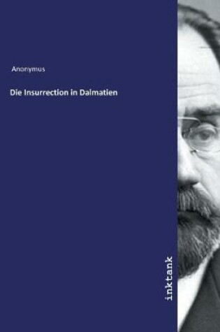 Cover of Die Insurrection in Dalmatien