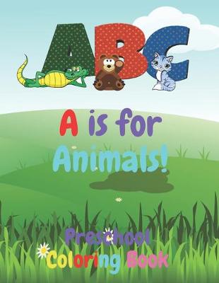 Book cover for A is for Animals!