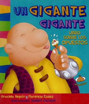 Book cover for Un Gigante Gigante. Libro Sobre Los Opuestos