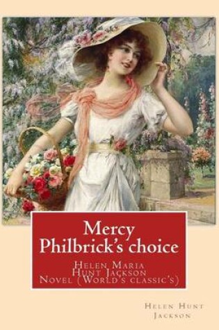 Cover of Mercy Philbrick's Choice. by