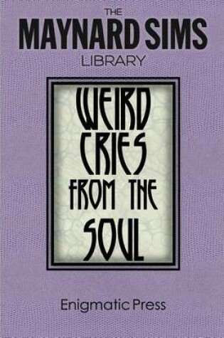Cover of Weird Cries From The Soul