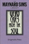 Book cover for Weird Cries From The Soul