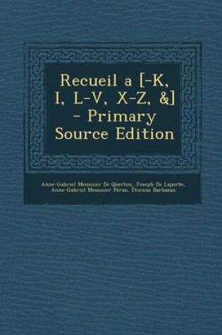 Cover of Recueil a [-K, I, L-V, X-Z, &]