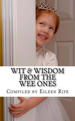 Book cover for Wit & Wisdom from the Wee Ones