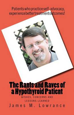 Book cover for The Rants and Raves of a Hypothyroid Patient