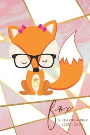 Cover of 2020-2024 Five Year Planner Monthly Calendar Cunning Fox Goals Agenda Schedule Organizer