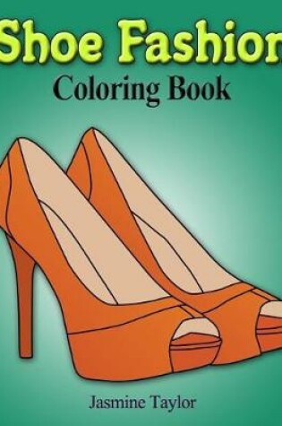 Cover of Shoe Fashion Coloring Book