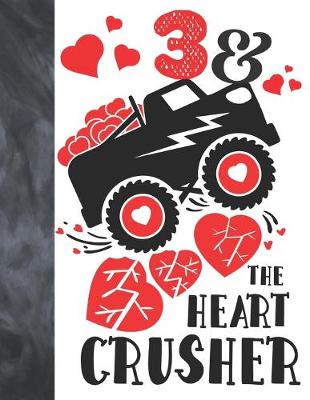 Book cover for 3 & The Heart Crusher