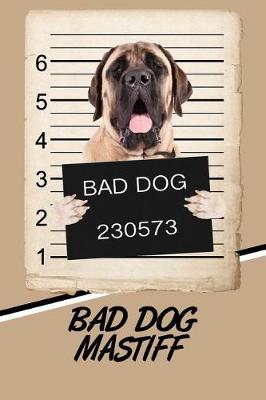 Book cover for Bad Dog Mastiff