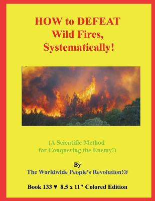 Book cover for HOW to DEFEAT Wild Fires, Systematically!