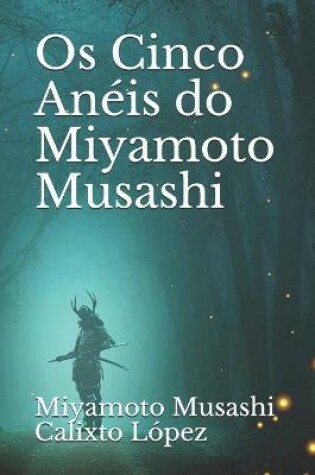 Cover of Os Cinco Aneis do Miyamoto Musashi