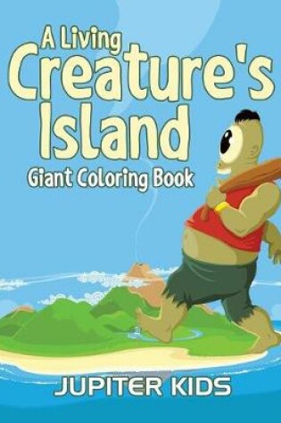 Cover of A Living Creature's Island