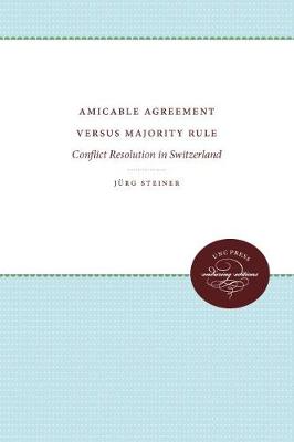 Book cover for Amicable Agreement Versus Majority Rule