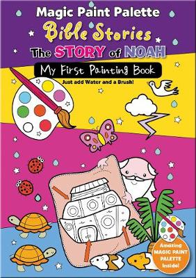 Book cover for Magic Paint Palette Bible Stories: The Story of Noah