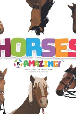 Cover of Horses R Amazing!