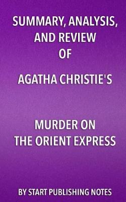 Book cover for Summary, Analysis, and Review of Agatha Christie's Murder on the Orient Express