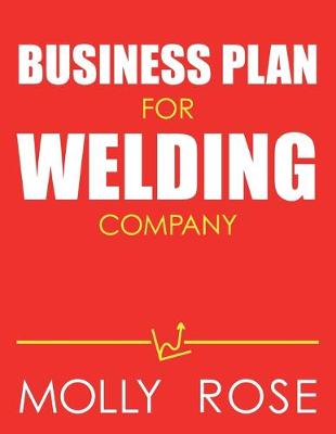 Book cover for Business Plan For Welding Company