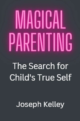 Cover of Magical Parenting