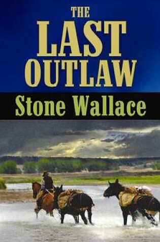 Cover of The Last Outlaw