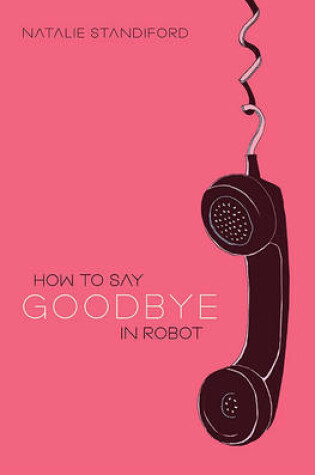 Cover of How to Say Goodbye in Robot