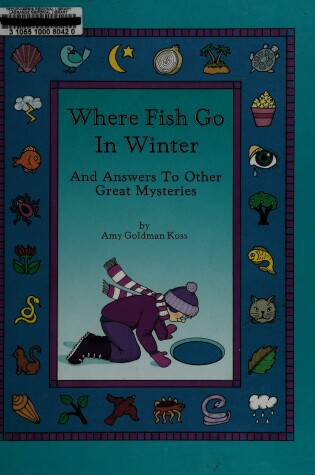 Cover of Where Fish Go in Winter