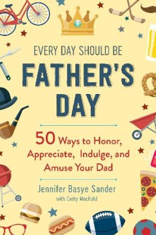 Cover of Every Day Should be Father's Day