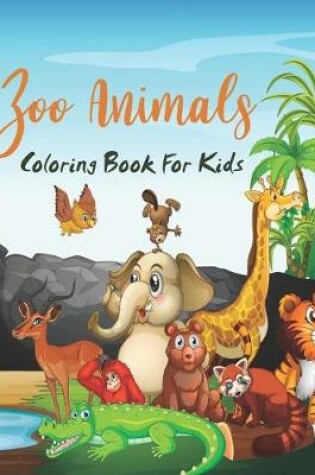 Cover of Zoo Animals Coloring Book For Kids