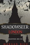 Book cover for Shadowseer: London