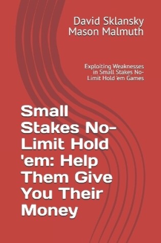 Cover of Small Stakes No-Limit Hold 'em