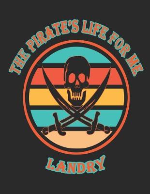 Book cover for The Pirate's Life For Me Landry