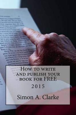 Book cover for How to Write and Publish Your Book for Free 2015