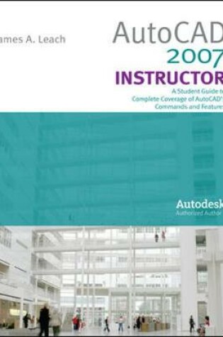 Cover of AutoCad 2007 Instructor with Autodesk Inventor SW 06-07 & Instr. ARIS Kit