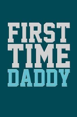 Book cover for First Time Daddy