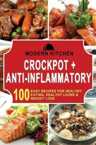 Cover of Crockpot + Anti-Inflammatory