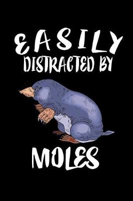 Book cover for Easily Distracted By Moles