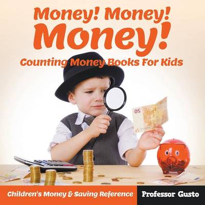 Book cover for Money! Money! Money! - Counting Money Books For Kids