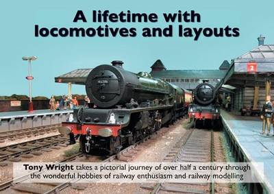 Book cover for A Lifetime with Locomotives and Layouts
