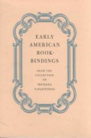 Cover of Early American Bookbindings from the Collection of Michael Papantonio