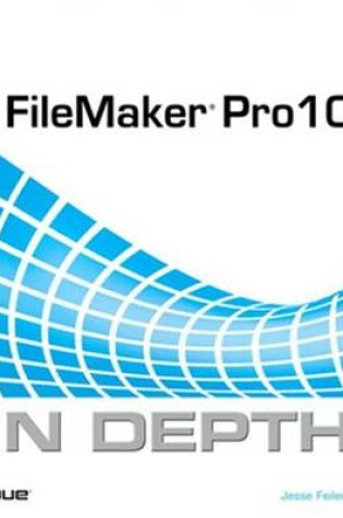 Cover of FileMaker Pro 10 in Depth