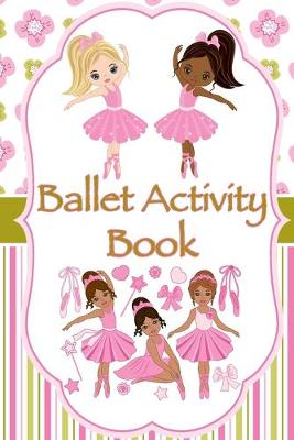 Book cover for Ballet Activity Book