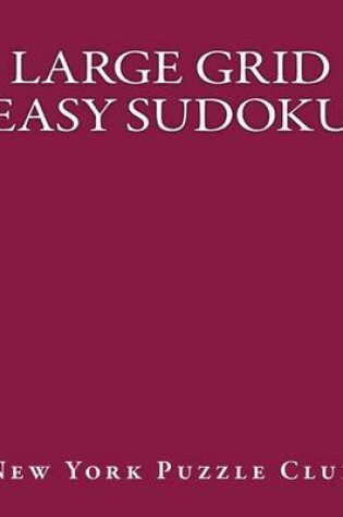 Cover of Large Grid Easy Sudoku