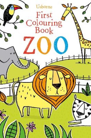 Cover of First Colouring Book Zoo