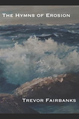 Book cover for The Hymns of Erosion