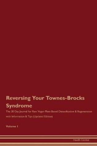 Cover of Reversing Your Townes-Brocks Syndrome