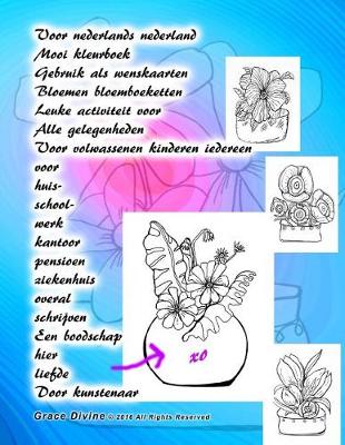 Book cover for Voor nederlands nederland Mooi kleurboek Gebruik als wenskaarten Bloemen bloemboeketten Leuke activiteit voor Alle gelegenheden Voor volwassenen kinderen iedereen