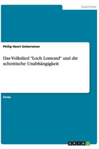 Cover of Das Volkslied Loch Lomond und die schottische Unabhangigkeit