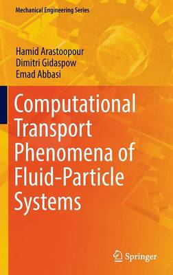 Cover of Computational Transport Phenomena of Fluid-Particle Systems